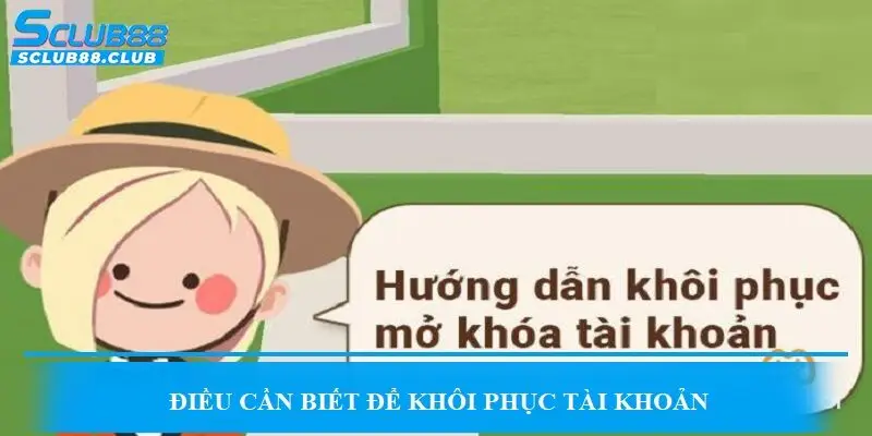 Điều cần biết để khôi phục tài khoản