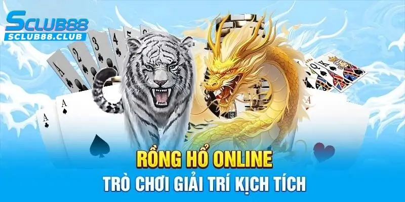 rồng hổ online sclub88