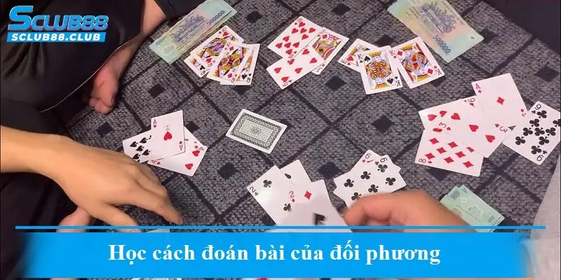 Học cách đoán bài của đối phương