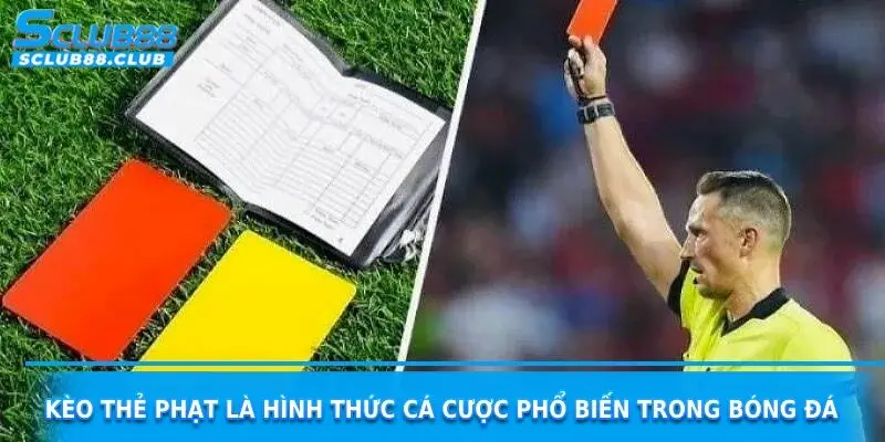 kèo thẻ phạt sclub88