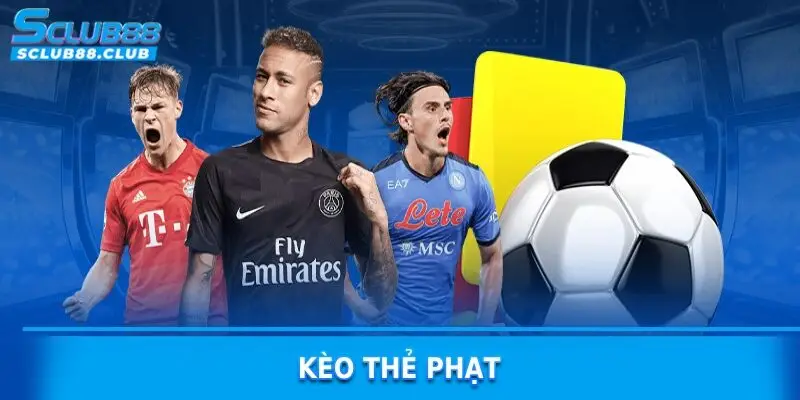 kèo thẻ phạt sclub88