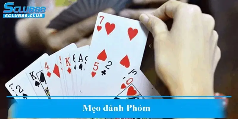 Mẹo đánh Phỏm
