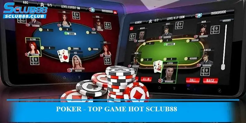 Poker - TOP game hot SCLUB88